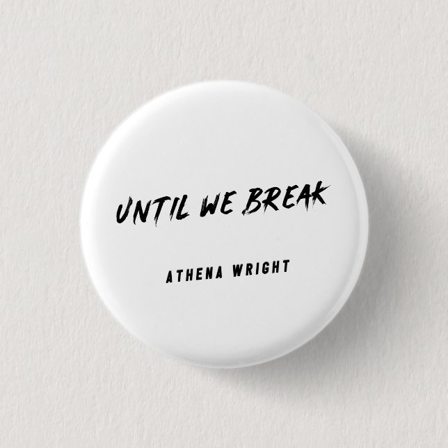 Until We Break button Knapp (Framsida)