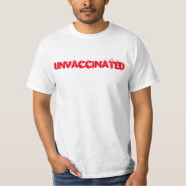 Unvaccinated t-skjorta t-shirt