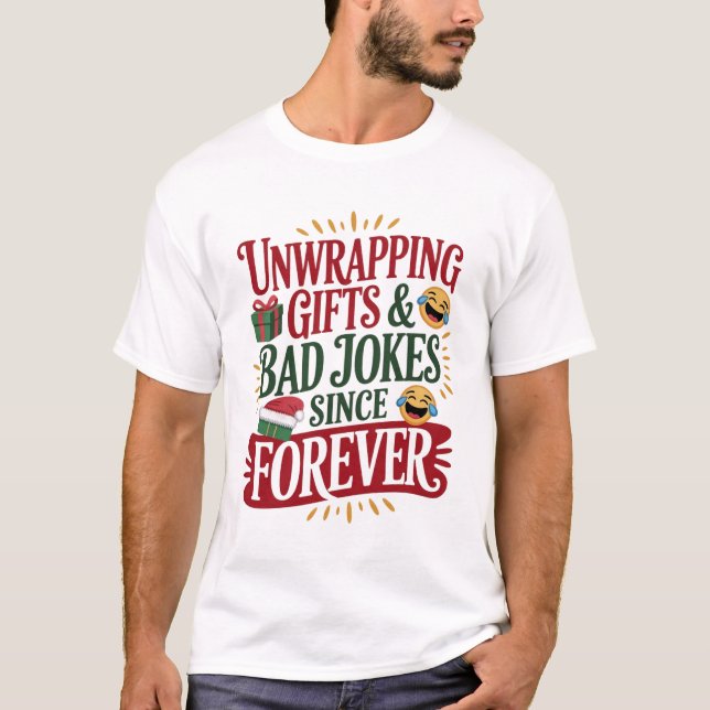 Unwrapping Gifts & Bad Jokes Tee (Framsida)