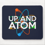 UP AND ATOM Roligt Science Musmatta<br><div class="desc">En coola,  ett vetenskapligt inspirerat trendig-musmatta designad som en gåva till alla vetenskapsmän,  vetenskapslärare,  science studenter,  i kort,  alla vetenskapsmän i ditt liv (och det inkluderar dig)! Designad av Science Geekness© på http://www.zazzle.com/sciencegeekness*</div>