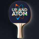 UP AND ATOM Roligt Science Pingisracket<br><div class="desc">En vetenskapligt inspirerad utformning av coola,  trendig och roligt. Perfektens gåva till alla vetenskapsmän,  vetenskapslärare,  labbtekniker,  science studenter,  i kort,  alla vetenskapsgrenar i ditt liv (och det inkluderar dig)! Designad av Science Geekness© på http://www.zazzle.com/sciencegeekness*</div>
