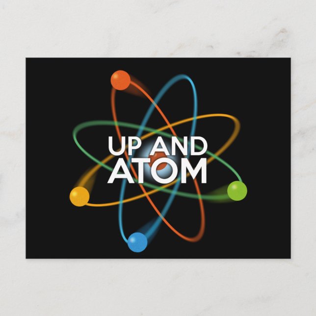 UP AND ATOM Vetenskaplig Skämt Vykort (Framsida)