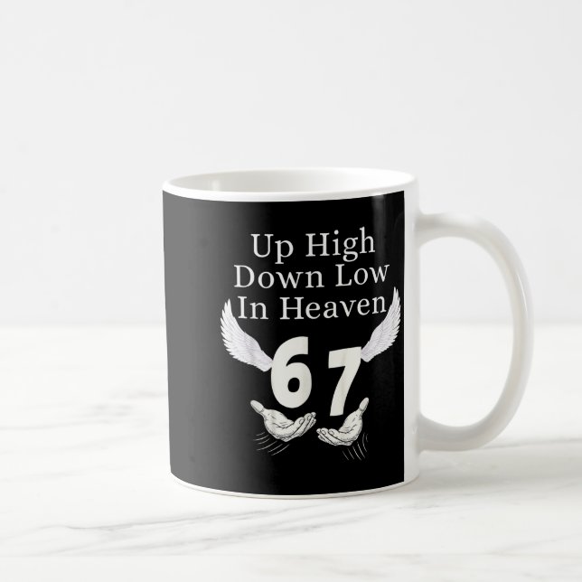 Up High Down Low In Heaven 67 Hands Meme 6 7 Funny Kaffemugg (Höger)