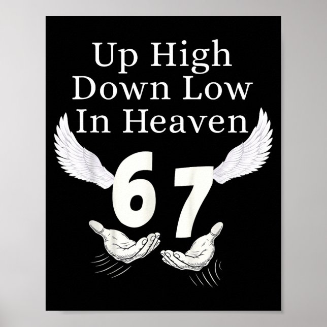 Up High Down Low In Heaven 67 Hands Meme 6 7 Funny Poster (Framsidan)