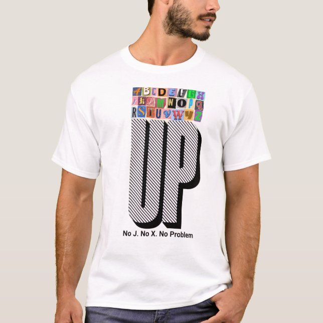 UP No J. No X. No Problem T-Shirt Tri-Blend Shirt (Framsida)