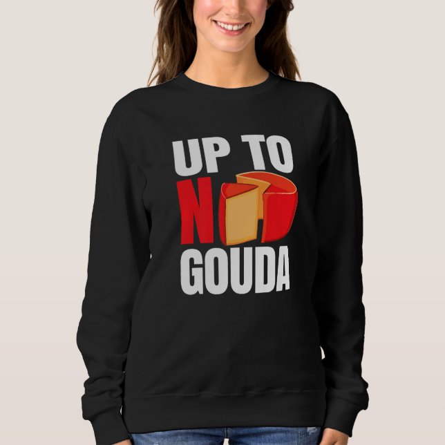 Up To No Gouda   T Shirt (Framsida)