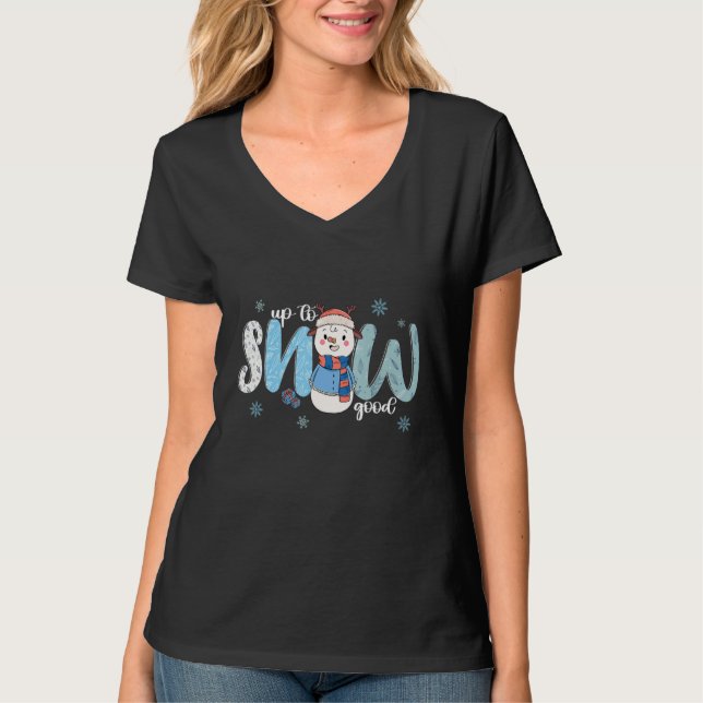 Up To Snow Good  Cold Winter Snowman T Shirt (Framsida)