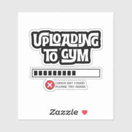 Uploading to Gym Failed Funny Fitness Humor Klistermärken