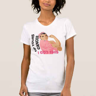 Upp din cancer fick jag denna t shirt