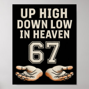 Upp Högt Ner Lågt I Himmel 67 Händer Meme 6 7 Sex Poster