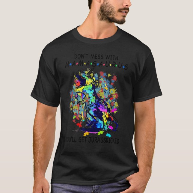 Upp med Mamasaurus mors dag Rex Får Autism T Shirt (Framsida)
