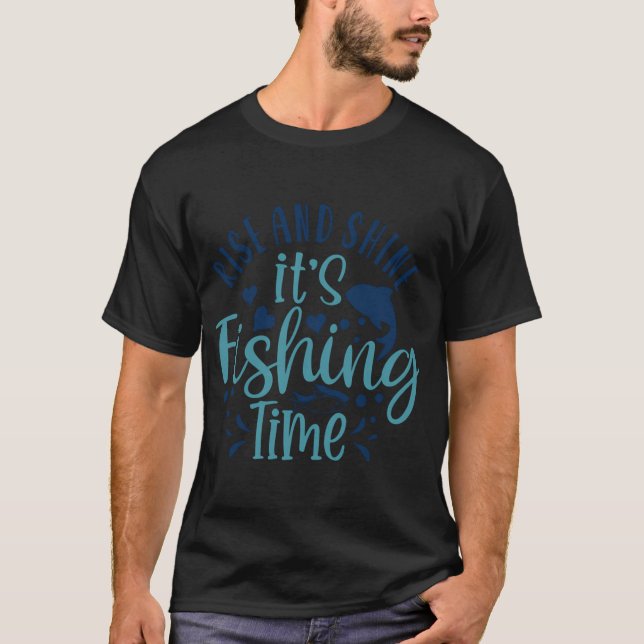 Upp och lys, det är fiske tid t shirt (Framsida)