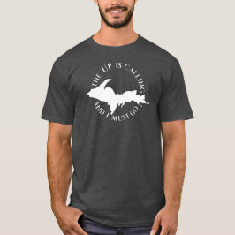 UPP ringer och jag måste gå T Shirt