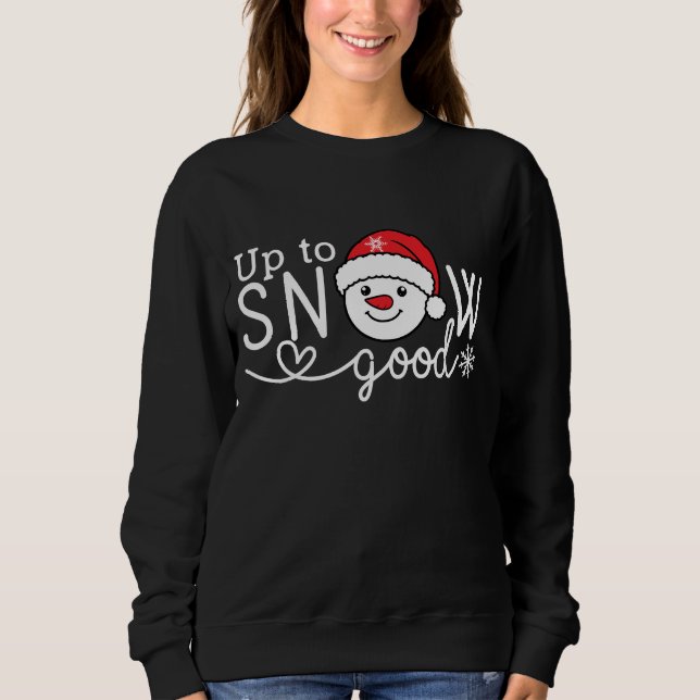 Upp till snö är bra t shirt (Framsida)