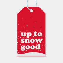 Upp till Snö Bra - Cute Julafton Gift-Märkre