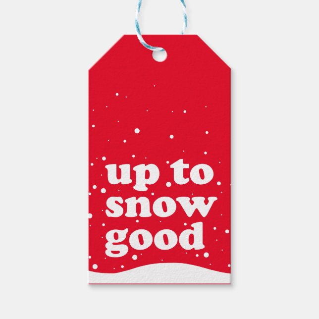 Upp till Snö Bra - Cute Julafton Gift-Märkre Presentetikett (Framsidan)