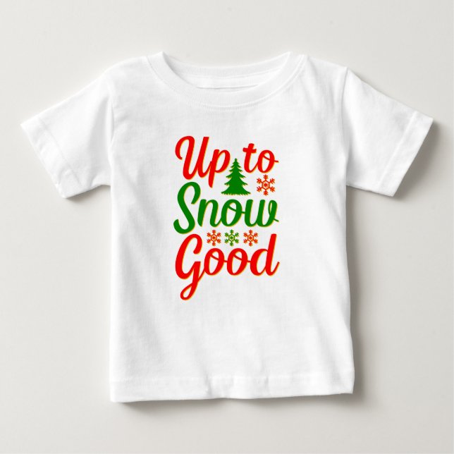 Upp till Snö Bra Den vackra Julröda Grönten T Shirt (Framsida)