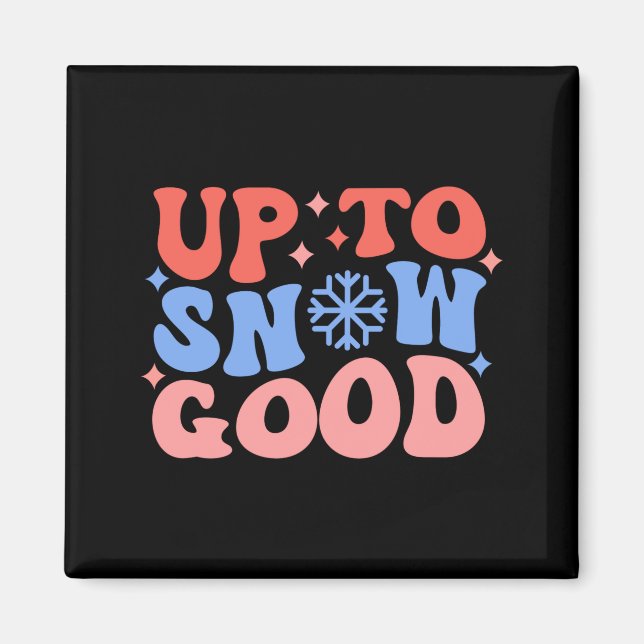 Upp till snö bra kul vinterdesign  magnet (Framsidan)