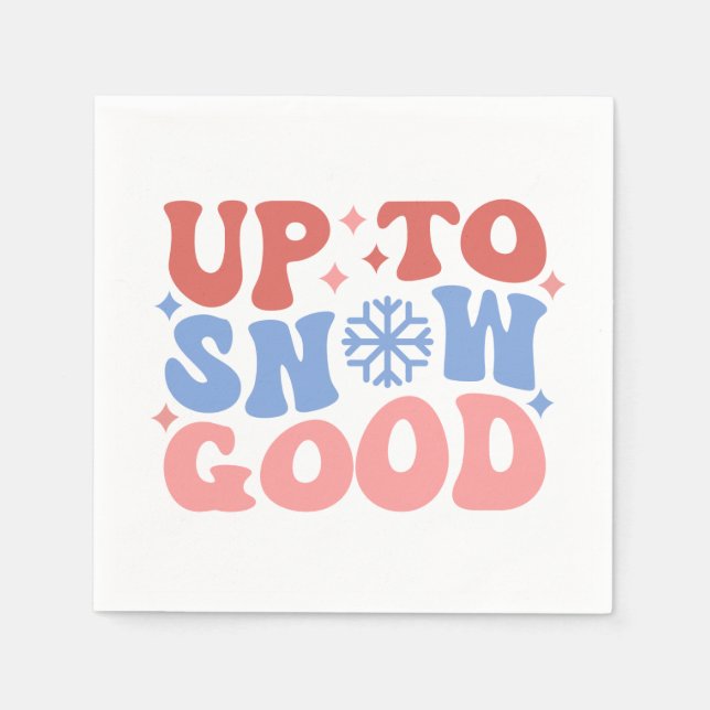 Upp till Snö Bra - Roligt Winter Design Pappersservett (Framsidan)