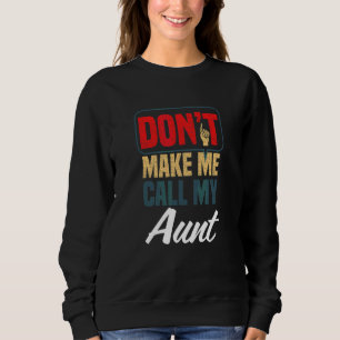 Uppamma mig inte att ringa min faster Familjehumor T Shirt