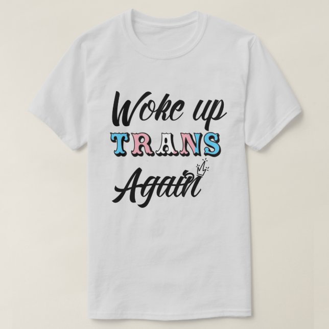 Uppåt trans-T-Shirt T Shirt (Design framsida)