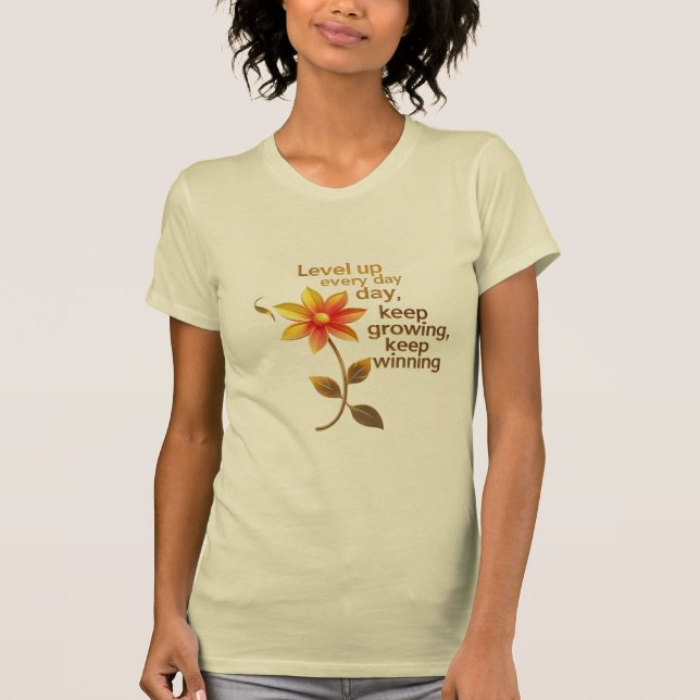 Uppåt varje dag - Slim passning, fetstilt ande T Shirt (Framsida)