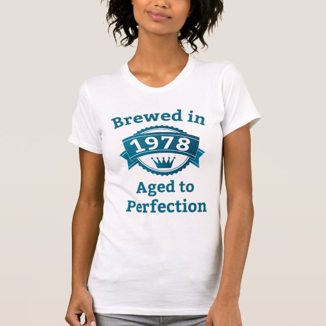 Uppblåst 1978 Åldras till Perfection T Shirt (Framsida)