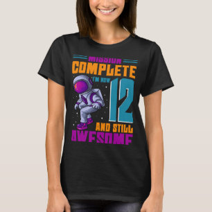 Uppdrag färdigt. Jag är nu tolv och fortfarande Fa T Shirt