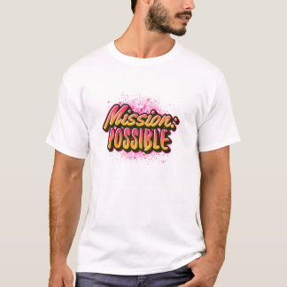 Uppdrag möjlig Motivational Inspirational School T Shirt