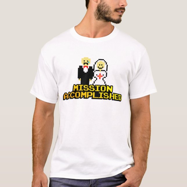 "Uppdrag slutförd" Giftermål (8 bitar) T-shirt (Framsida)