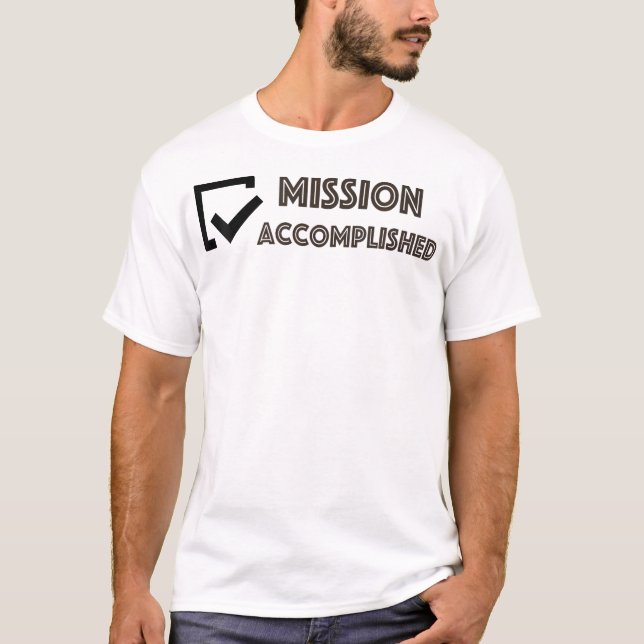 Uppdrag slutförd t shirt (Framsida)