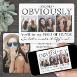 Uppenbarligen Frieri Maid of honor Funny 4 Photo Inbjudningar<br><div class="desc">Ett tänkbart sätt att be din vän att din speciella dag är att ge henne en snyggt anpassad fotokollage-gåva som hon kan spara som en keepsaké. Den här chicen är ett modernt frieri inbjudningskort en elegant att säga "kommer du att vara min maid of honor / bridesmaid?" Alla bilder och...</div>