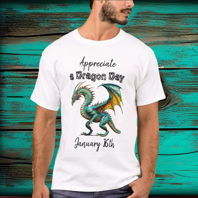Uppfatta en Dragon Day Funny Helgdag Shirt T Shirt (Skapare uppladdad)