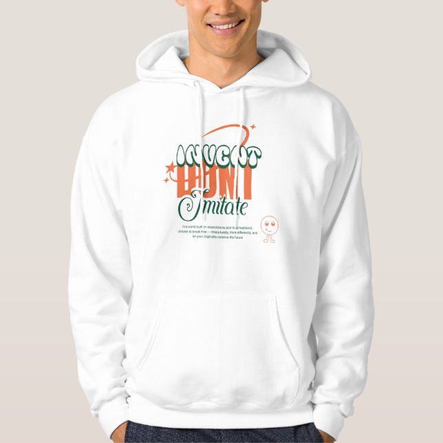 uppfinna, imitera inte hoodie (Framsida)