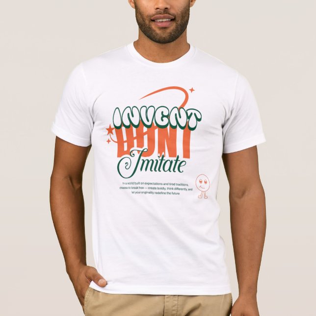 uppfinna, imitera inte t shirt (Framsida)
