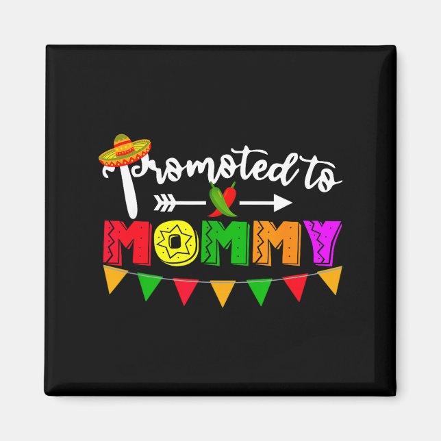 Uppflyttad till mamma cinco de mayo graviditet magnet (Framsidan)
