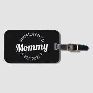 Uppflyttad till Mamma Est 2027 Ny Mamma Annonserin Bagagebricka