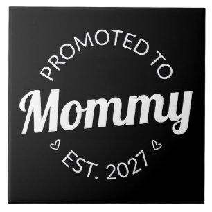 Uppflyttad till Mamma Est 2027 Ny Mamma Tillkännag Kakelplatta