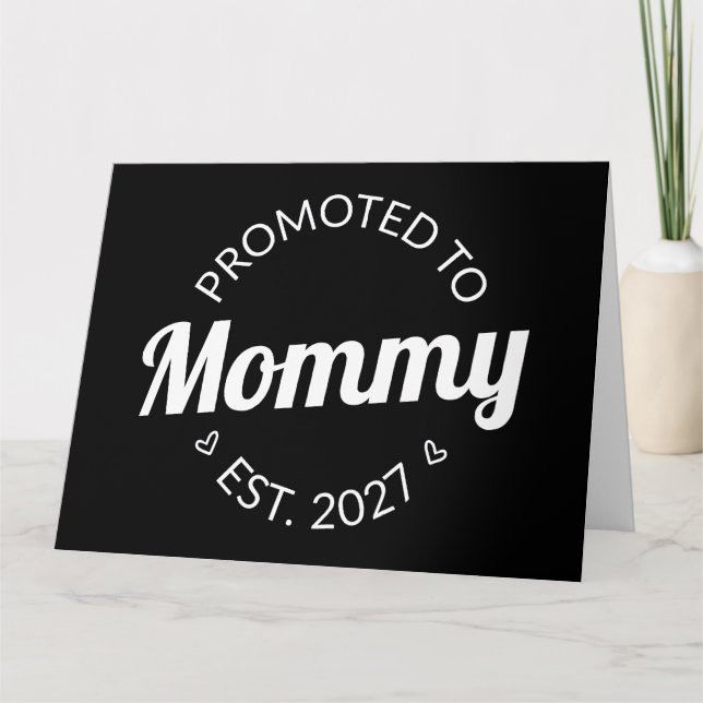 Uppflyttad till Mamma Est 2027 Ny Mamma Tillkännag Kort (Framsida)