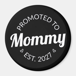 Uppflyttad till Mamma Est 2027 Ny Mamma Tillkännag Magnet