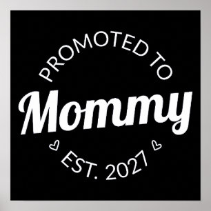 Uppflyttad till Mamma Est 2027 Ny Mamma Tillkännag Poster
