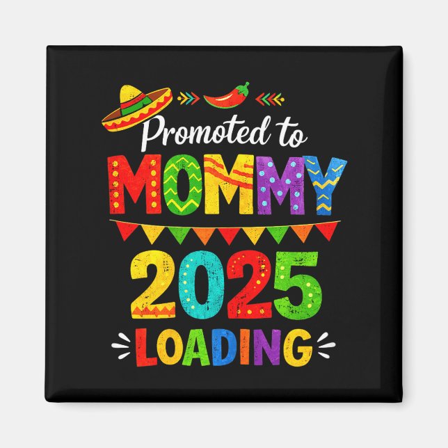 Uppflyttad till mamma på väg 2026 cinco de mayo magnet (Framsidan)
