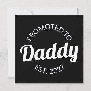 Uppflyttad till Pappa Est 2027 Ny Pappa Bebis Show Inbjudningar