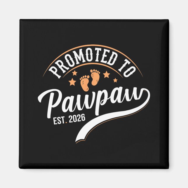 Uppflyttad till Pawpaw 2026 - Första fars dag  Magnet (Framsidan)