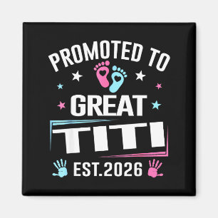Uppflyttad till Stor Titi Est 2026 Graviditetsmedd Magnet
