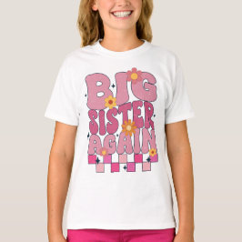 Uppflyttad till storasyster igen småbarnsflicka t shirt