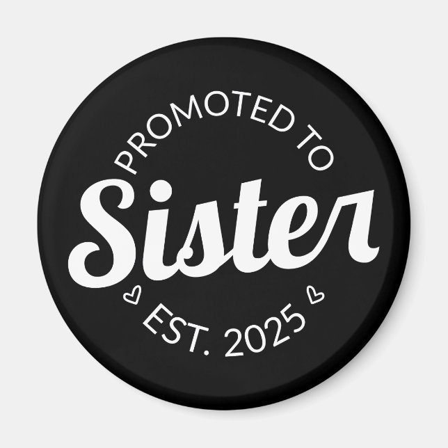Uppflyttad till syster Est. 2025 I Magnet (Framsidan)