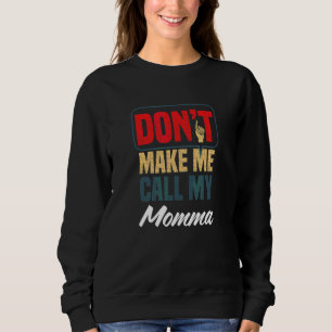 Uppför dig, annars ringer jag mamma Familjehumor T Shirt