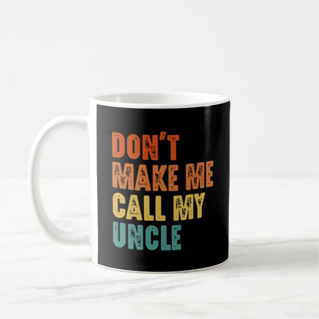 Uppför dig, annars ringer jag min farbror/morbror  kaffemugg (Vänster)