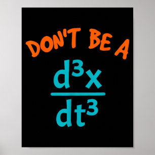 Uppför dig inte dumt Nördigt Matematik Fysik Poster